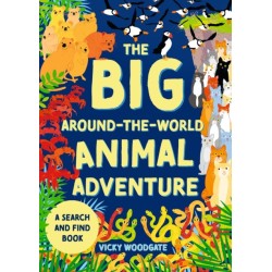 The Big Around-the-World Animal Adventure: A search and find book
