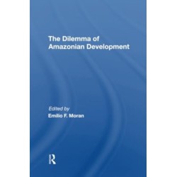 The Dilemma Of Amazonian Development