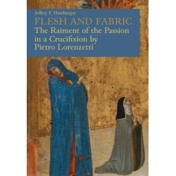 Flesh and Fabric: The Raiment of the Passion in a Crucifixion by Pietro Lorenzetti