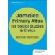 Hodder Education Jamaica Primary Atlas for Social Studies & Civics