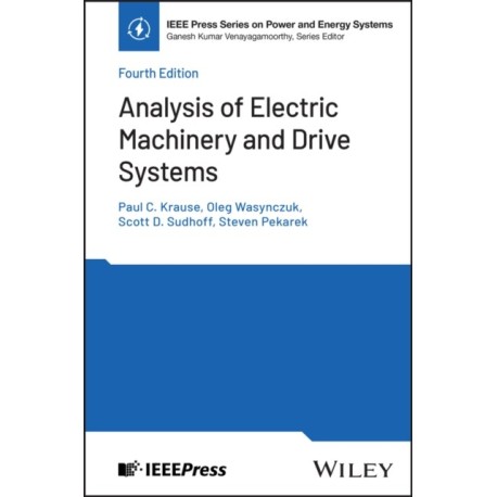 Analysis of Electric Machinery and Drive Systems