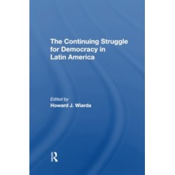 The Continuing Struggle For Democracy In Latin America