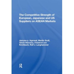 The Competitive Strength Of European, Japanese, And U.s. Suppliers On Asean Markets