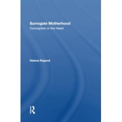 Surrogate Motherhood: Conception In The Heart