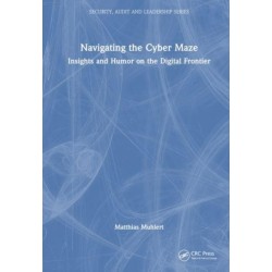 Navigating the Cyber Maze: Insights and Humor on the Digital Frontier
