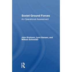 Soviet Ground Forces: An Operational Assessment