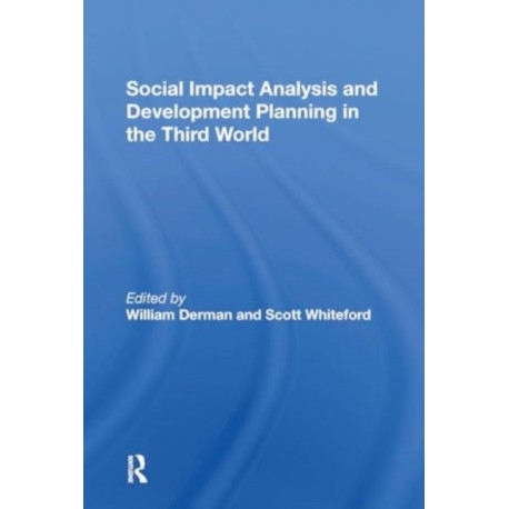 Social Impact Analysis And Development Planning In The Third World
