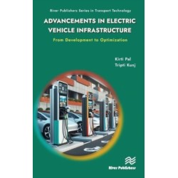 Advancements in Electric Vehicle Infrastructure: From Development to Optimization: A Comprehensive Guide to Optimizing EV Infrastructure