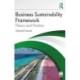 Business Sustainability Framework: Theory and Practice