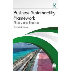 Business Sustainability Framework: Theory and Practice