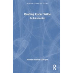 Reading Oscar Wilde: An Introduction