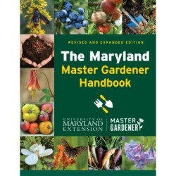 The Maryland Master Gardener Handbook