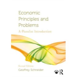 Economic Principles and Problems: A Pluralist Introduction