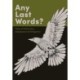 Any Last Words?: Issue -3
