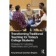 Transforming Traditional Teaching for Today's College Students: Strategies for Cultivating Relationships and Community