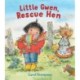 Little Gwen, Rescue Hen