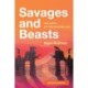 Savages and Beasts: The Birth of the Modern Zoo