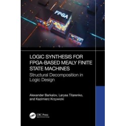 Logic Synthesis for FPGA-Based Mealy Finite State Machines: Structural Decomposition in Logic Design