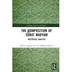 The Composition of Surat Maryam: Rhetorical Analysis