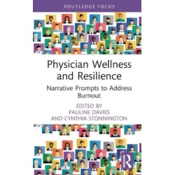 Physician Wellness and Resilience: Narrative Prompts to Address Burnout