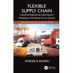 Flexible Supply Chain: Industrial Engineering Optimization Modeling of the Postal Service System