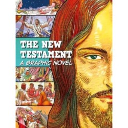 The New Testament: A Graphic Novel