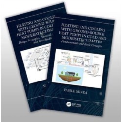 Heating and Cooling with Ground-Source Heat Pumps in Moderate and Cold Climates, Two-Volume Set