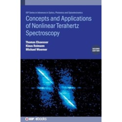 Concepts and Applications of Nonlinear Terahertz Spectroscopy (Second Edition)
