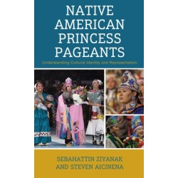 Native American Princess Pageants: Understanding Cultural Identity and Representation