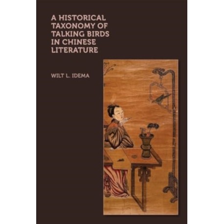 A Historical Taxonomy of Talking Birds in Chinese Literature