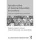 Transformative L2 Teacher Education Innovations: Insights from Vygotskian Sociocultural Theory