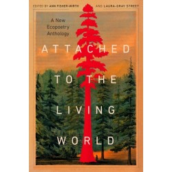 Attached to the Living World: A New Ecopoetry Anthology