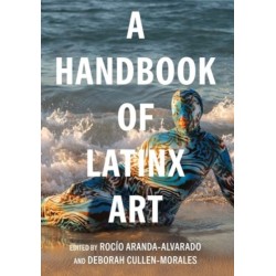 A Handbook of Latinx Art