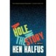 A Hole in the Story: A Novel