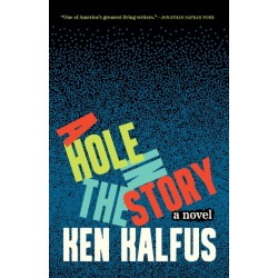 A Hole in the Story: A Novel