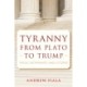 Tyranny from Plato to Trump: Fools, Sycophants, and Citizens