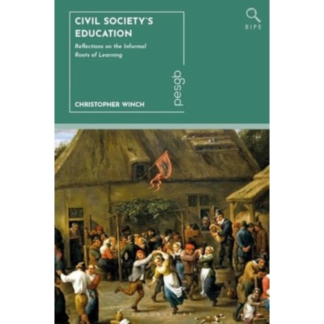 Civil Society’s Education: Reflections on the Informal Roots of Learning