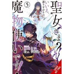 Saint? No! I'm Just a Passing Beast Tamer!, Vol. 5