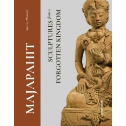 Majapahit: Sculptures from a Forgotten Kingdom