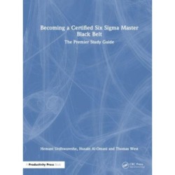 Becoming a Certified Six Sigma Master Black Belt: The Premier Study Guide