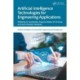 Artificial Intelligence Technologies for Engineering Applications