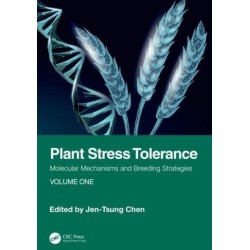Plant Stress Tolerance: Molecular Mechanisms and Breeding Strategies, Volume One
