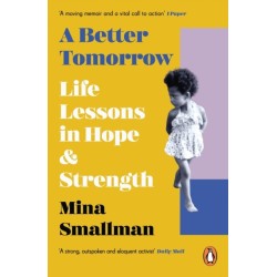 A Better Tomorrow: Life Lessons in Hope and Strength