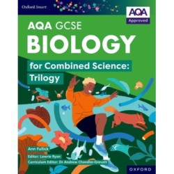 Oxford Smart AQA GCSE Sciences: Biology for Combined Science (Trilogy) Student Book