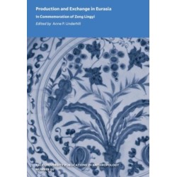 Production and Exchange in Eurasia: In Commemoration of Zeng Lingyi