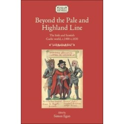 Beyond the Pale and Highland Line: The Irish and Scottish Gaelic World