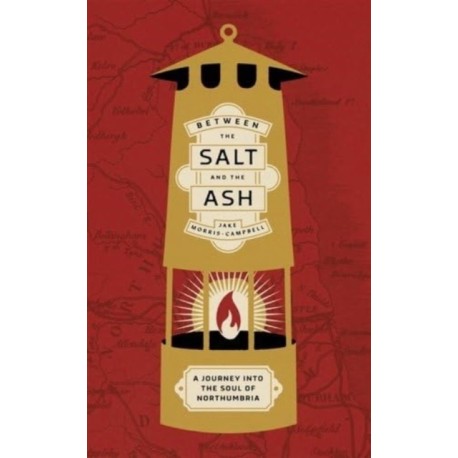 Between the Salt and the ASH: A Journey into the Soul of Northumbria