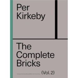 Per Kirkeby: The Complete Bricks Vol. 2: The Unrealized Projects