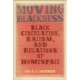 Moving Blackness: Black Circulation, Racism, and Relations of Homespace