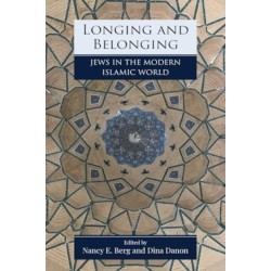 Longing and Belonging: Jews in the Modern Islamic World